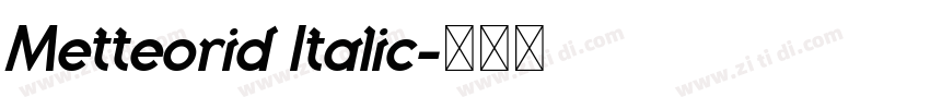 Metteorid Italic字体转换